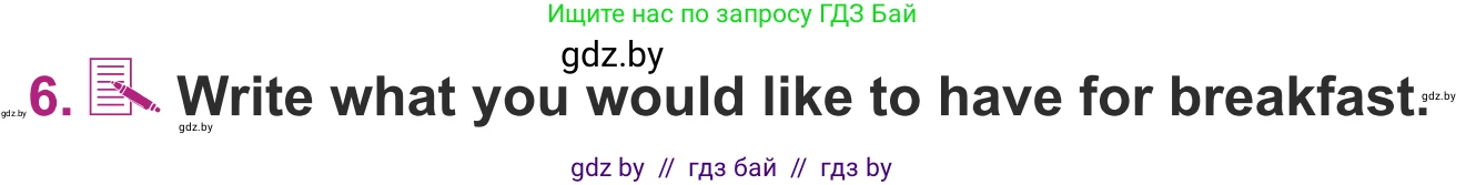 Английский язык (english), 5 класс Учебник (Student's book), авторы: Лапицкая Людмила Михайловна (Lapitskaya Ludmila), Калишевич Алла Ивановна, Севрюкова Татьяна Юрьевна, Седунова Наталья Михайловна (Sedunova Natalia), издательство Вышэйшая школа, Минск, 2020, Часть 2, страница 7, номер 6, Условие