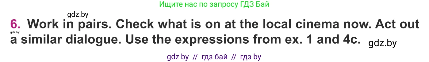 Английский язык (english), 8 класс Учебник, авторы: Демченко Наталья Валентиновна, Севрюкова Татьяна Юрьевна, Наумова Елена Георгиевна, Рыбалко О Н, Манешина А В, Маслёнченко Н А, Бушуева Эдите Владиславовна, издательство Вышэйшая школа, Минск, 2020, розового цвета, Часть ( Part) 2, страница 158, номер 6, Условие