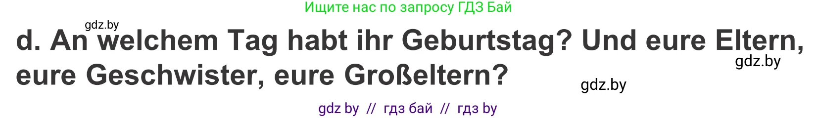 Немецкий язык (Deutsch), 4 класс Учебник (Schülerbuch), авторы: Будько Антонина Филипповна (Budjko Antonina), Урбанович Инна Ювинальевна (Urbanowitsch Ina), издательство Вышэйшая школа, Минск, 2019, жёлтого цвета, Часть 2, страница 6, номер 3d, Условие