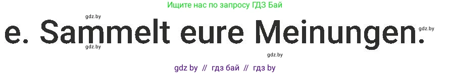 Немецкий язык (Deutsch), 6 класс Учебник (Schülerbuch), авторы: Будько Антонина Филипповна (Budjko Antonina), Урбанович Инна Ювинальевна (Urbanowitsch Ina), издательство Вышэйшая школа, Минск, 2020, бежевого цвета, страница 55, номер e, Условие