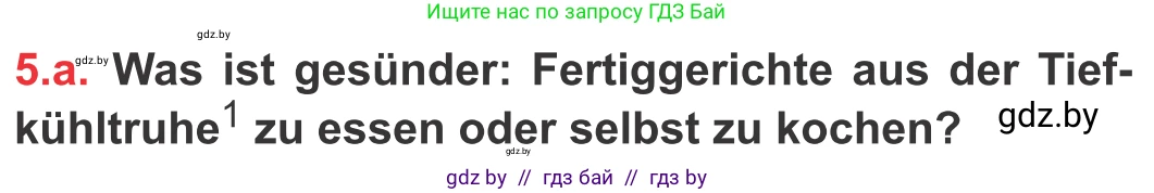 Немецкий язык (Deutsch), 8 класс Учебник (Schülerbuch), авторы: Будько Антонина Филипповна (Budjko Antonina), Урбанович Инна Ювинальевна (Urbanowitsch Ina), издательство Вышэйшая школа, Минск, 2018, страница 222, номер 5a, Условие