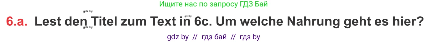 Немецкий язык (Deutsch), 8 класс Учебник (Schülerbuch), авторы: Будько Антонина Филипповна (Budjko Antonina), Урбанович Инна Ювинальевна (Urbanowitsch Ina), издательство Вышэйшая школа, Минск, 2018, страница 222, номер 6a, Условие