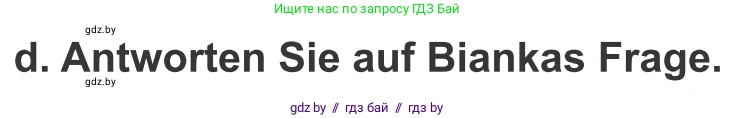 Немецкий язык (Deutsch), 10 класс Учебник (Schülerbuch), авторы: Будько Антонина Филипповна (Budjko Antonina), Урбанович Инна Ювинальевна (Urbanowitsch Ina), издательство Вышэйшая школа, Минск, 2018, оранжевого цвета, страница 251, номер 2d, Условие