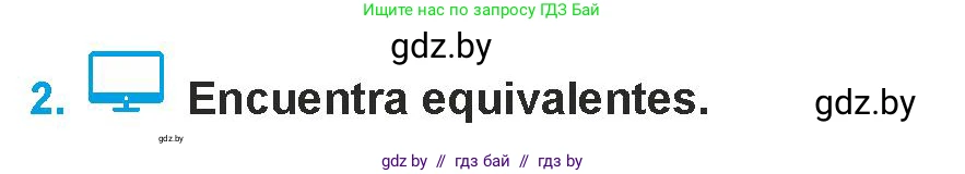 Испанский язык, 9 класс Учебник, авторы: Гриневич Елена Карловна, Янукенас Ольга Викторовна, издательство Вышэйшая школа, Минск, 2020, оранжевого цвета, страница 79, номер 2, Условие