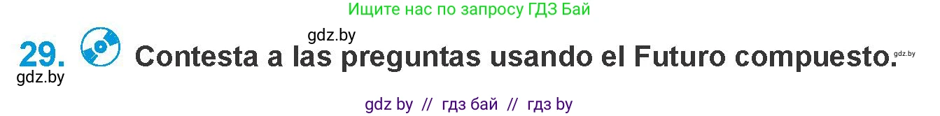 Испанский язык, 10 класс Учебник, авторы: Гриневич Елена Карловна, Янукенас Ольга Викторовна, издательство Вышэйшая школа, Минск, 2019, оранжевого цвета, страница 163, номер 29, Условие